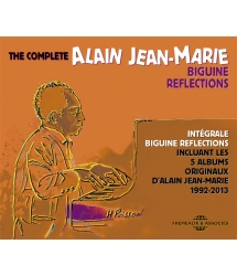 ALAIN JEAN-MARIE - THE COMPLETE BIGUINE REFLECTIONS 1992-2013
