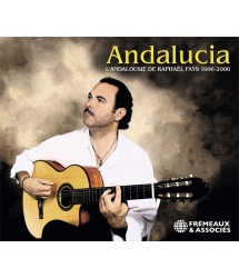 ANDALUCIA - L’ANDALOUSIE DE RAPHAËL FAYS 1996-2006