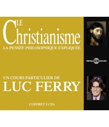 Le Christianisme : Un Cours particulier de Luc Ferry