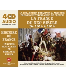 La France Du XIXe siècle de 1814 À 1914 - Un Cours particulier de Emmanuel Fureix