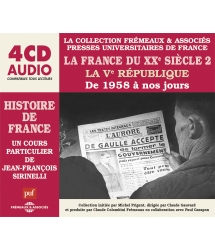 La France Du Xxeme siècle (2), La Veme République de 1958 À Nos Jours - Un Cours particulier de Jean-François Sirinelli