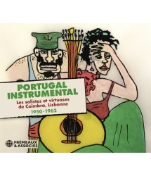 PORTUGAL INSTRUMENTAL : LES SOLISTES ET VIRTUOSES DE COIMBRA, LISBONNE 1950-1962 