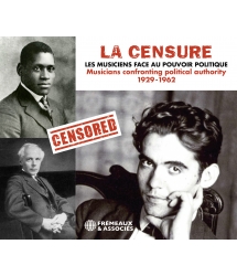 CENSORSHIP - MUSICIANS CONFRONTING POLITICAL AUTHORITY 1929-1962