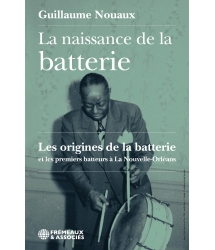 La naissance de la batterie - Guillaume Nouaux