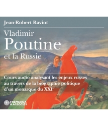 Vladimir Poutine et la Russie cours audio analysant les enjeux russes