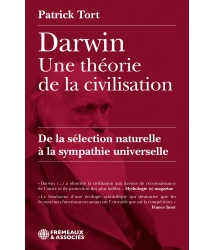 Patrick Tort - Darwin une...